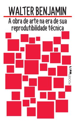 Capa de A Obra de Arte na Era de Sua Reprodutibilidade Técnica